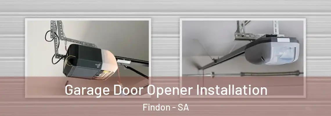  Garage Door Opener Installation Findon - SA