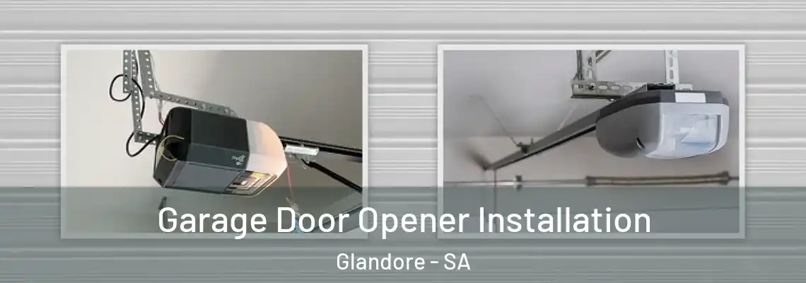  Garage Door Opener Installation Glandore - SA