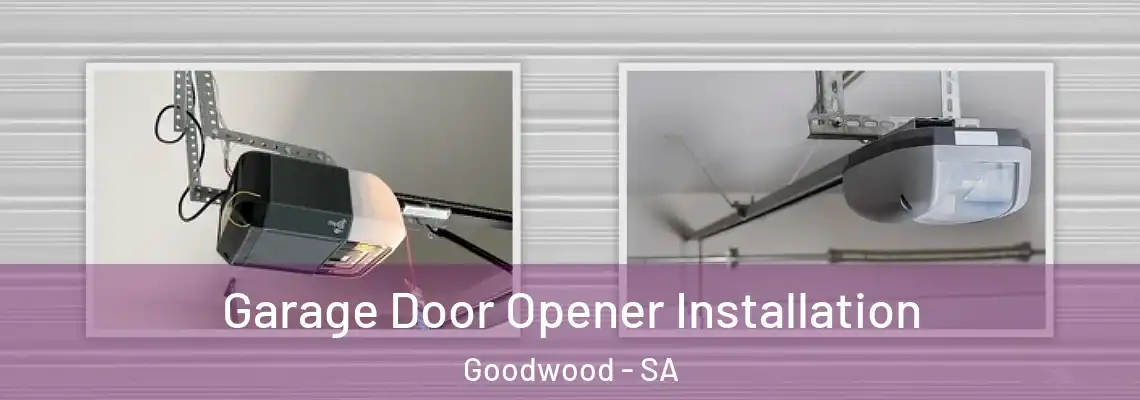  Garage Door Opener Installation Goodwood - SA