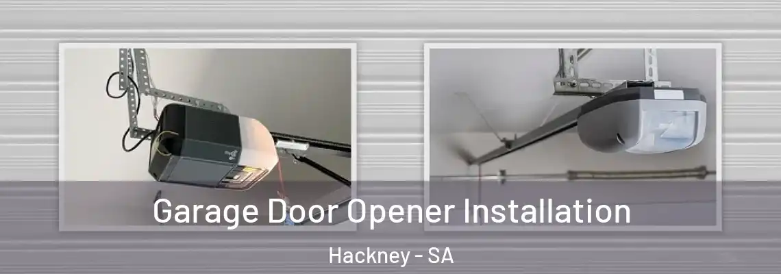  Garage Door Opener Installation Hackney - SA