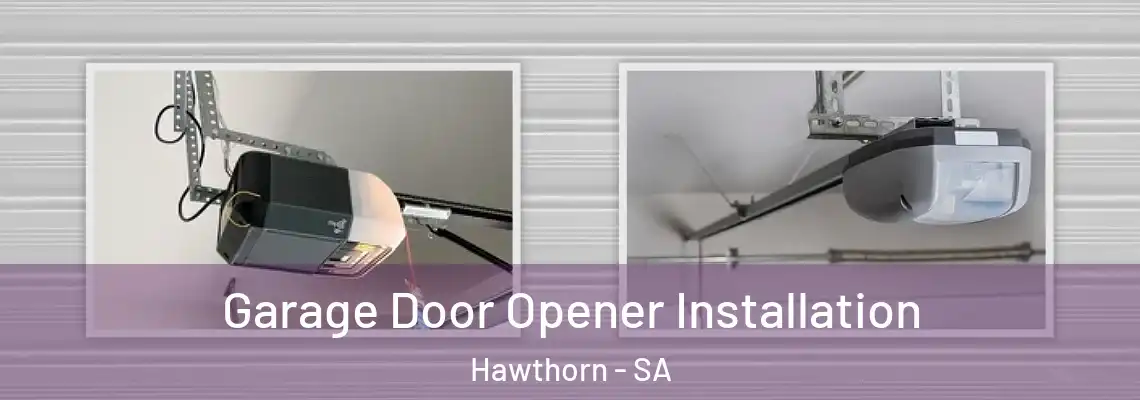  Garage Door Opener Installation Hawthorn - SA