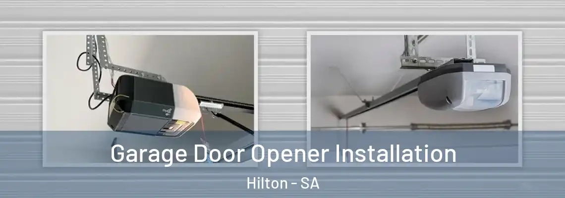  Garage Door Opener Installation Hilton - SA