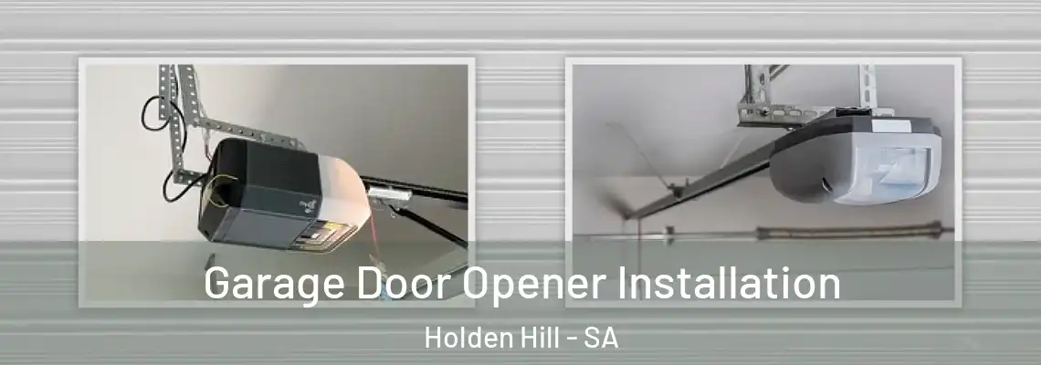  Garage Door Opener Installation Holden Hill - SA