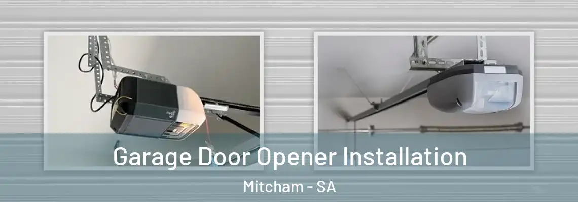  Garage Door Opener Installation Mitcham - SA