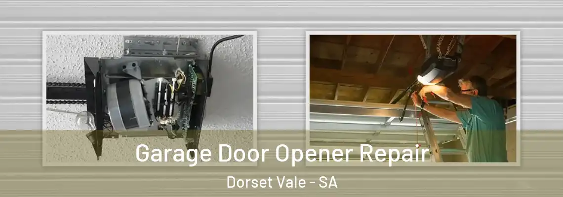  Garage Door Opener Repair Dorset Vale - SA