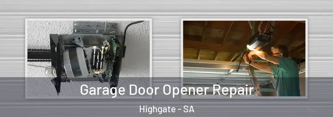  Garage Door Opener Repair Highgate - SA