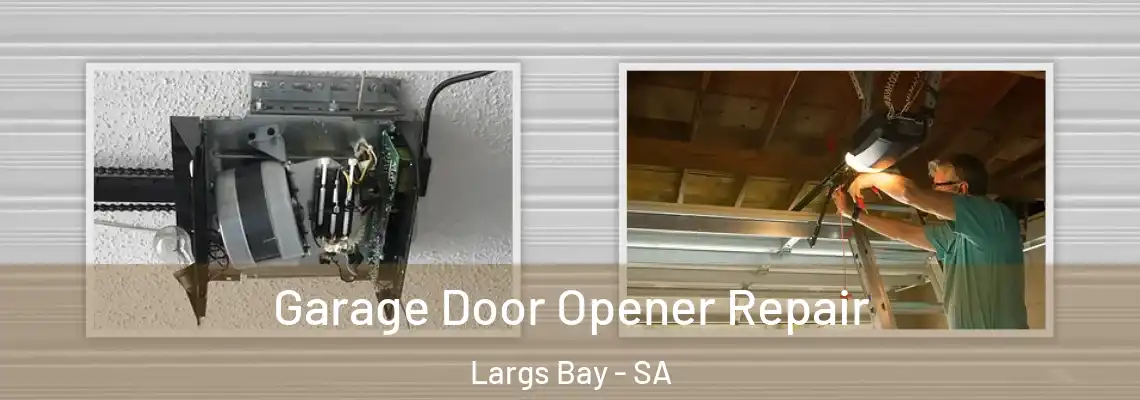 Garage Door Opener Repair Largs Bay - SA