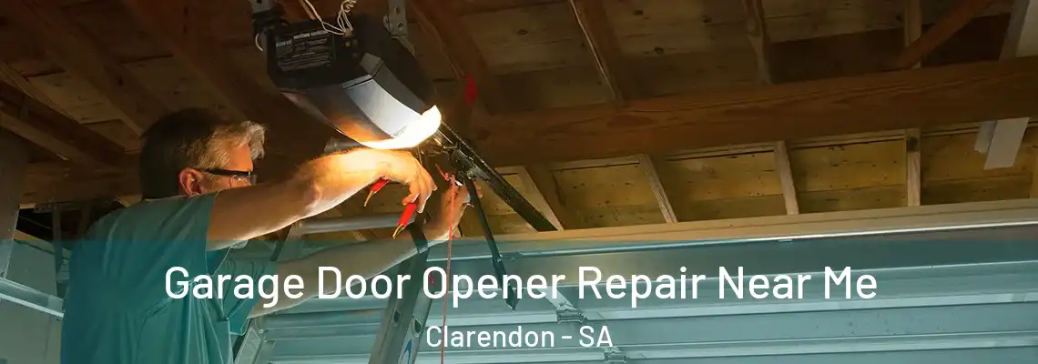  Garage Door Opener Repair Near Me Clarendon - SA