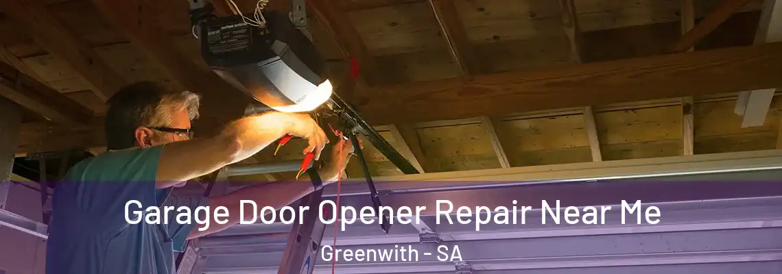  Garage Door Opener Repair Near Me Greenwith - SA