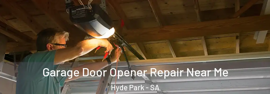  Garage Door Opener Repair Near Me Hyde Park - SA