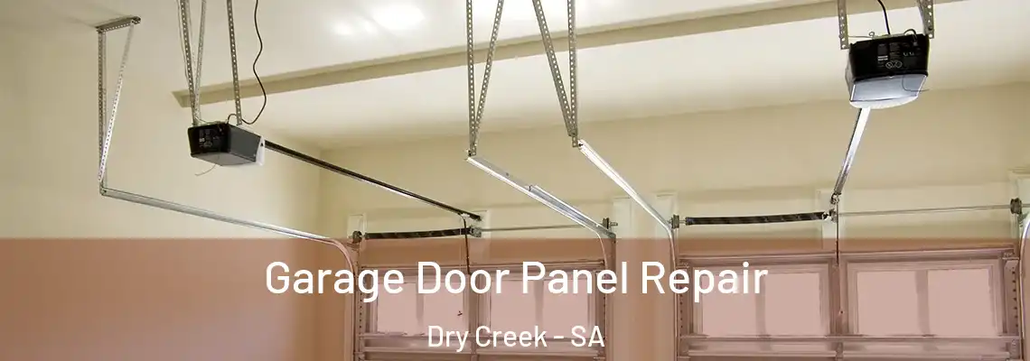  Garage Door Panel Repair Dry Creek - SA