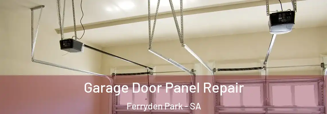 Garage Door Panel Repair Ferryden Park - SA