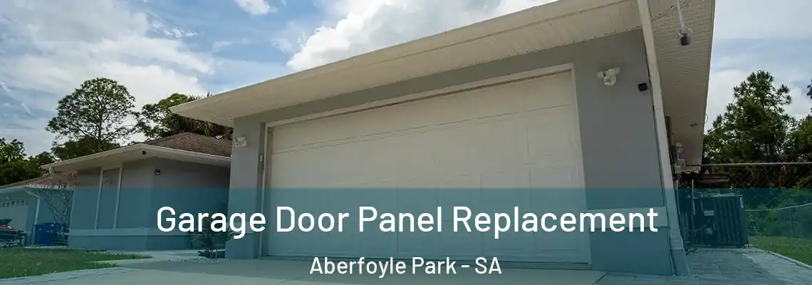  Garage Door Panel Replacement Aberfoyle Park - SA