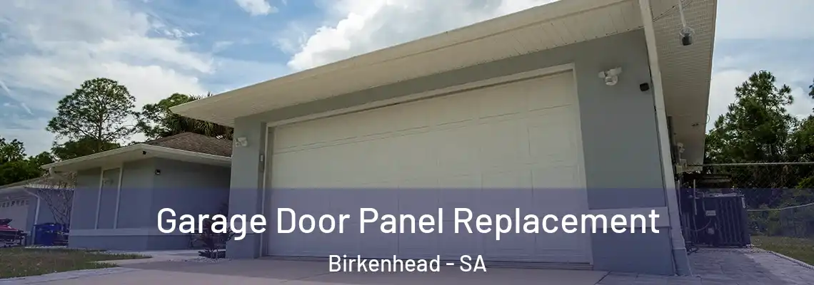  Garage Door Panel Replacement Birkenhead - SA