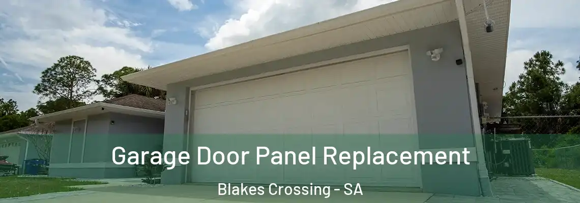  Garage Door Panel Replacement Blakes Crossing - SA