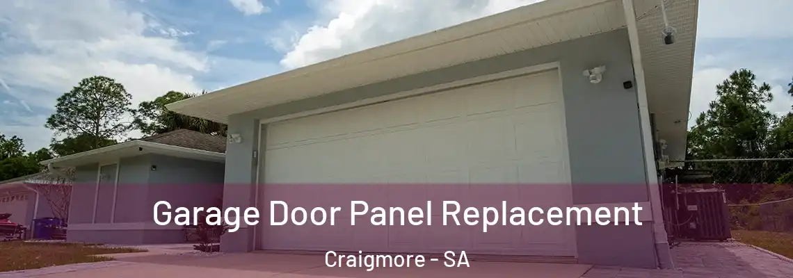  Garage Door Panel Replacement Craigmore - SA