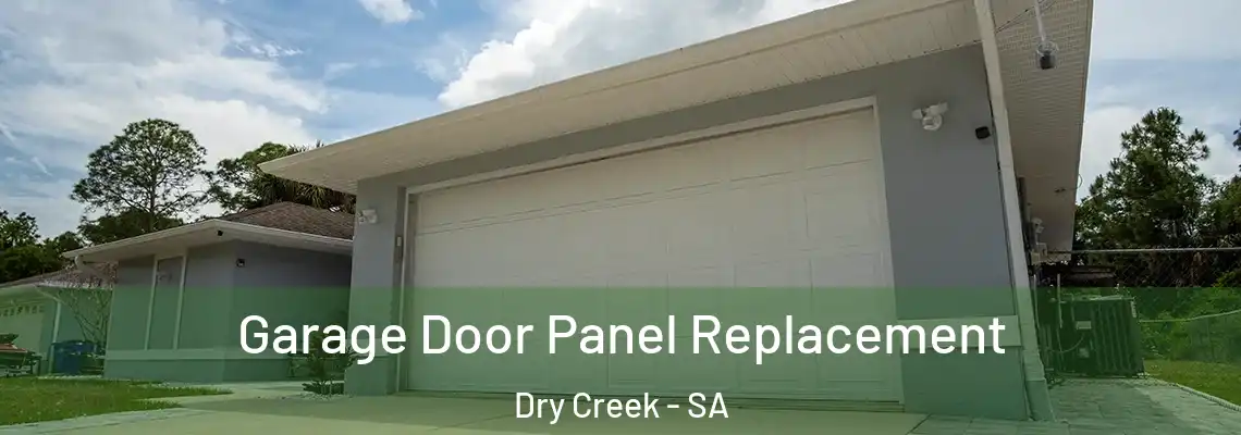  Garage Door Panel Replacement Dry Creek - SA
