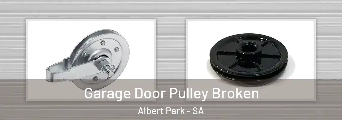  Garage Door Pulley Broken Albert Park - SA