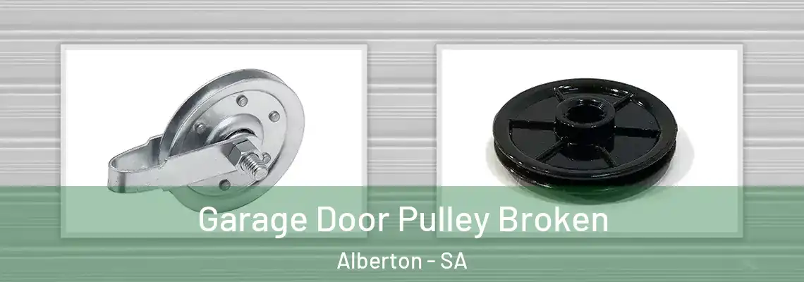  Garage Door Pulley Broken Alberton - SA