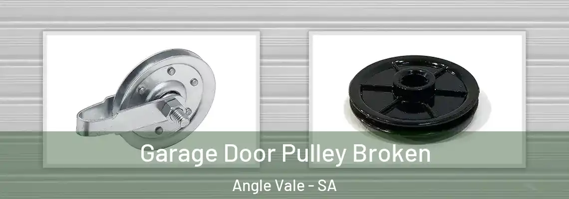  Garage Door Pulley Broken Angle Vale - SA