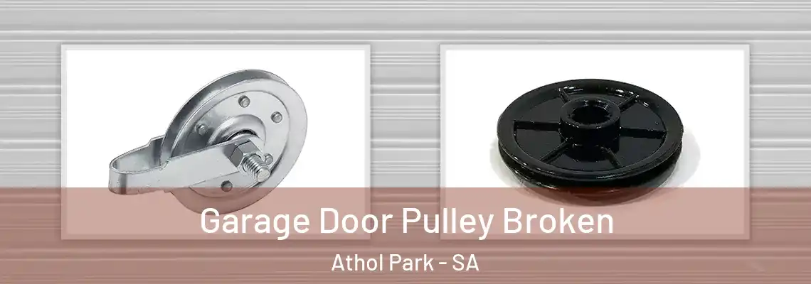  Garage Door Pulley Broken Athol Park - SA