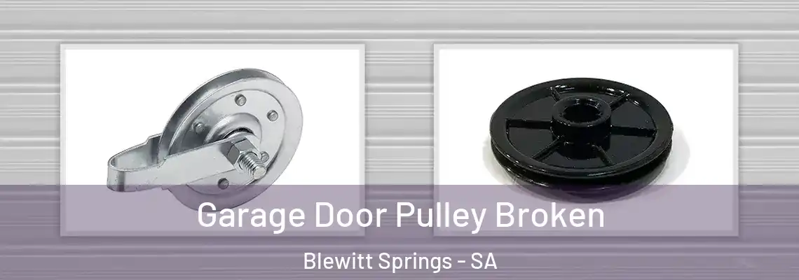  Garage Door Pulley Broken Blewitt Springs - SA