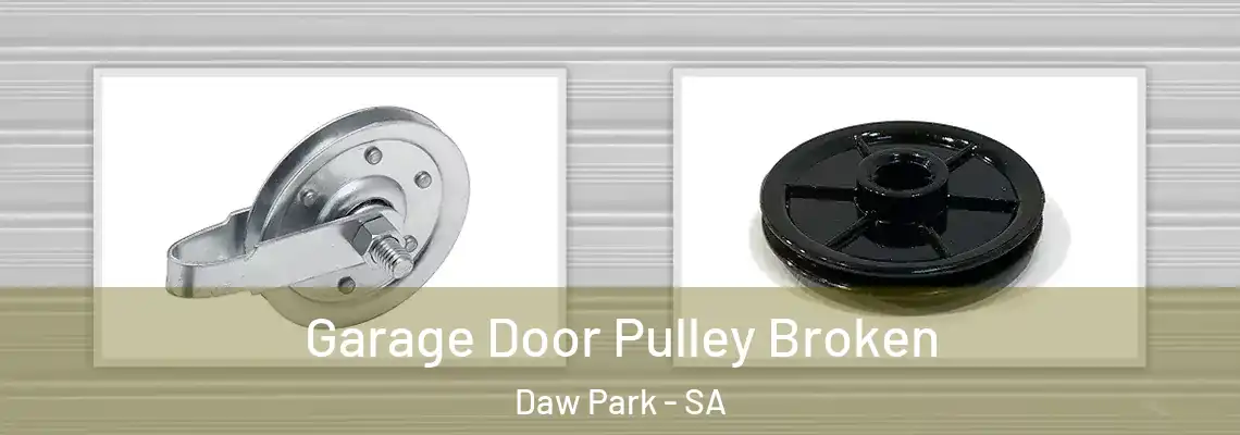  Garage Door Pulley Broken Daw Park - SA