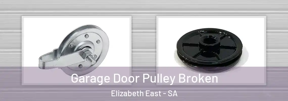  Garage Door Pulley Broken Elizabeth East - SA