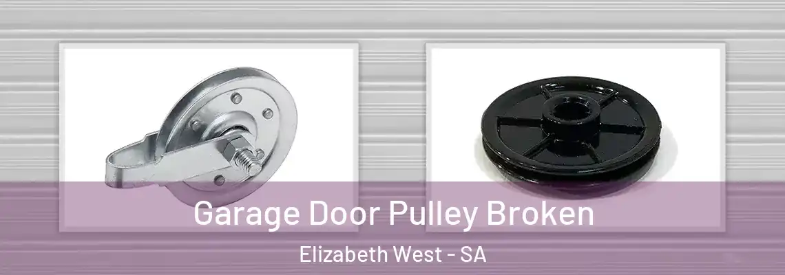 Garage Door Pulley Broken Elizabeth West - SA