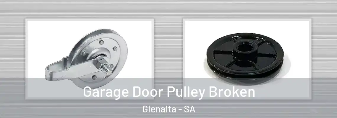  Garage Door Pulley Broken Glenalta - SA