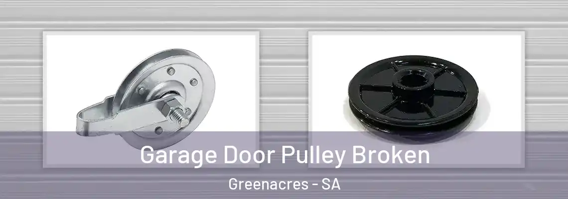  Garage Door Pulley Broken Greenacres - SA
