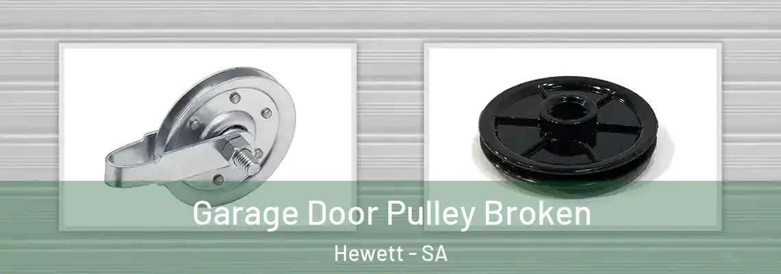  Garage Door Pulley Broken Hewett - SA