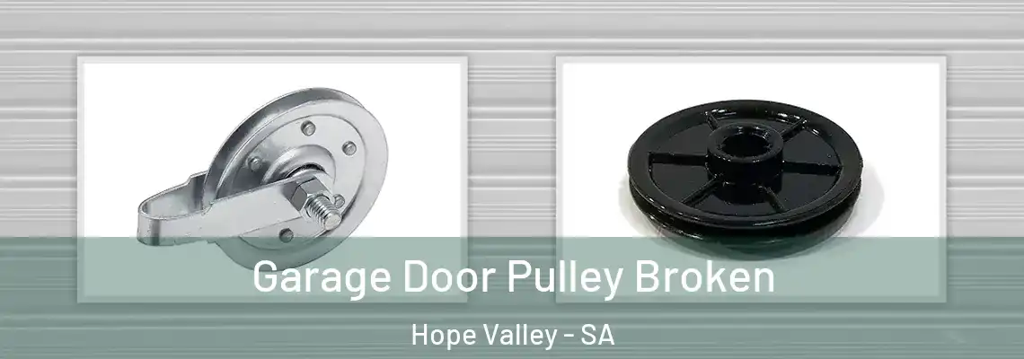  Garage Door Pulley Broken Hope Valley - SA