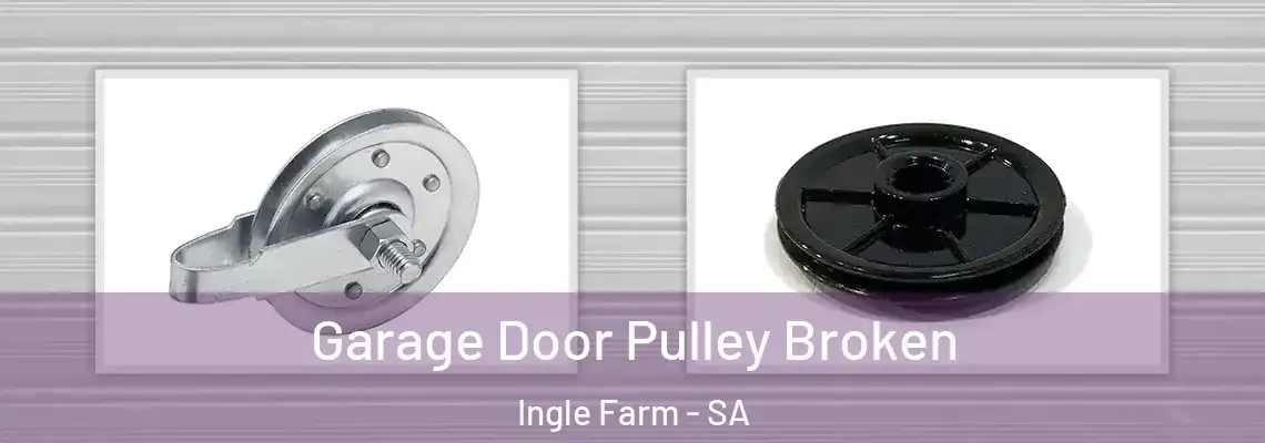  Garage Door Pulley Broken Ingle Farm - SA