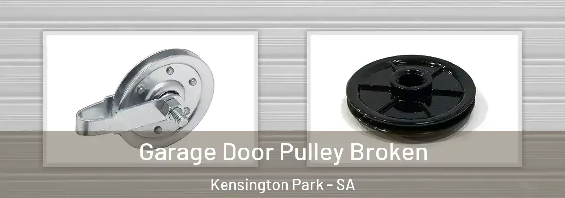  Garage Door Pulley Broken Kensington Park - SA
