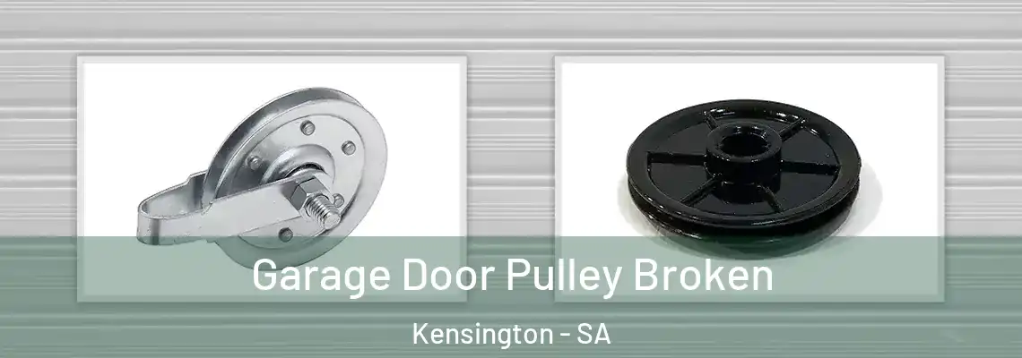  Garage Door Pulley Broken Kensington - SA