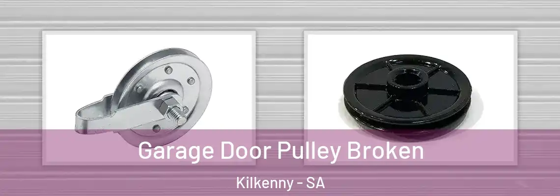  Garage Door Pulley Broken Kilkenny - SA
