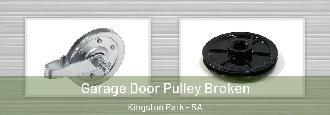  Garage Door Pulley Broken Kingston Park - SA