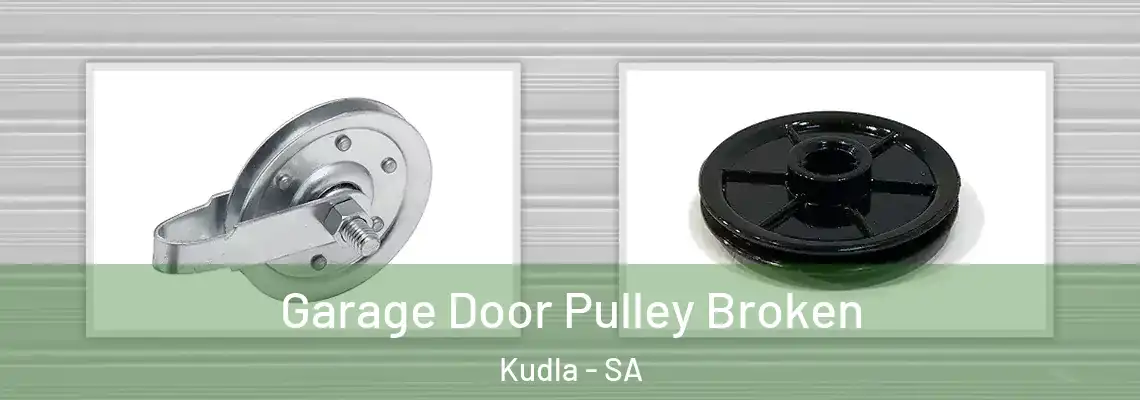  Garage Door Pulley Broken Kudla - SA