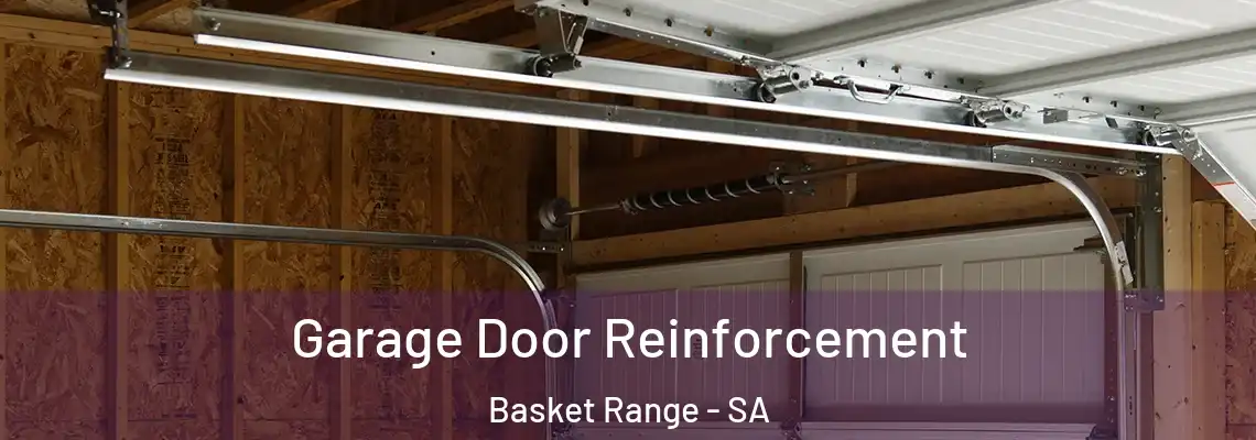  Garage Door Reinforcement Basket Range - SA