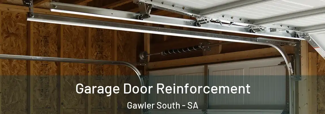  Garage Door Reinforcement Gawler South - SA