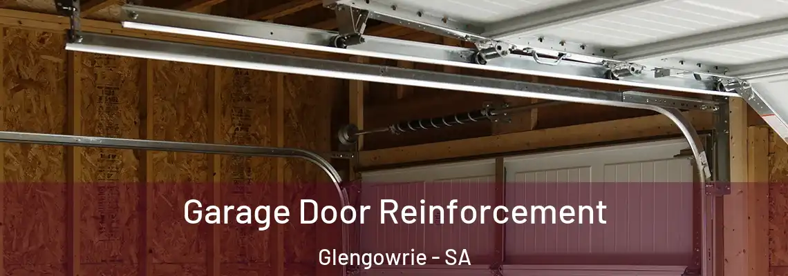  Garage Door Reinforcement Glengowrie - SA