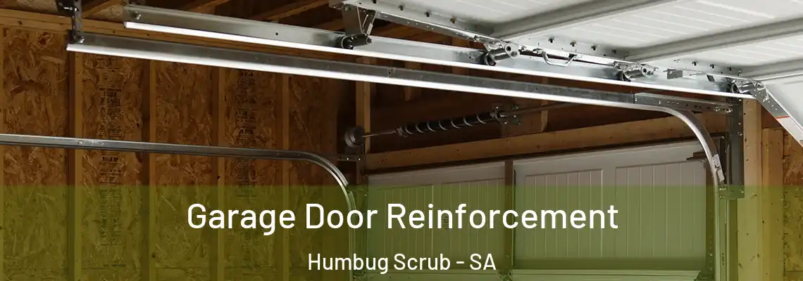  Garage Door Reinforcement Humbug Scrub - SA