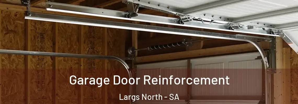  Garage Door Reinforcement Largs North - SA