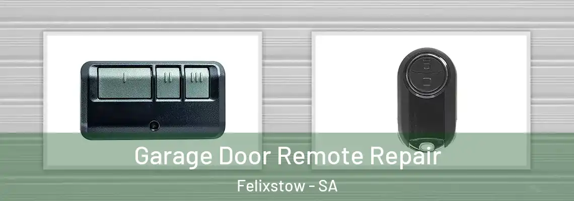  Garage Door Remote Repair Felixstow - SA