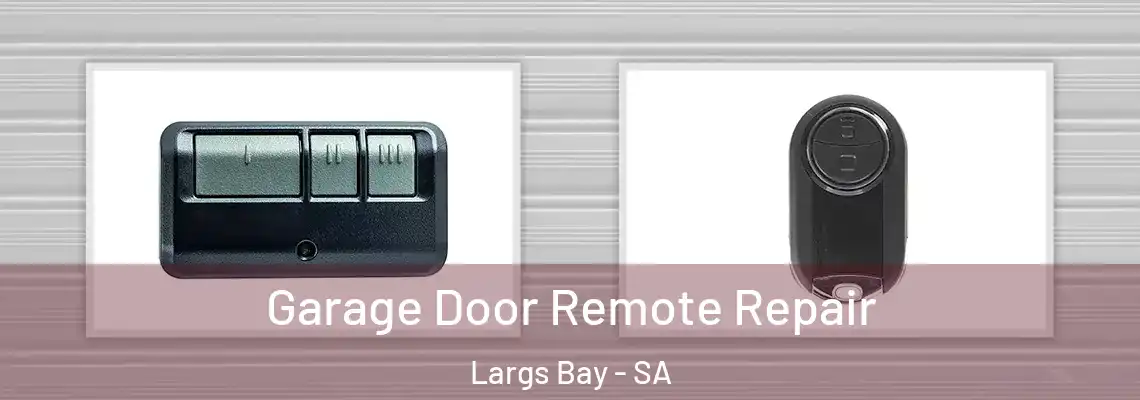  Garage Door Remote Repair Largs Bay - SA