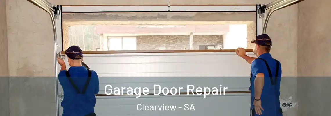  Garage Door Repair Clearview - SA