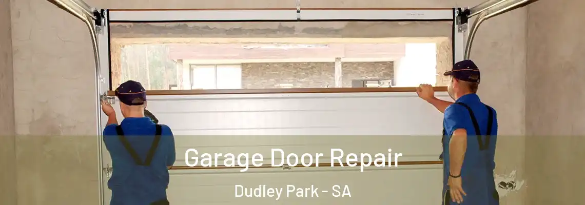  Garage Door Repair Dudley Park - SA