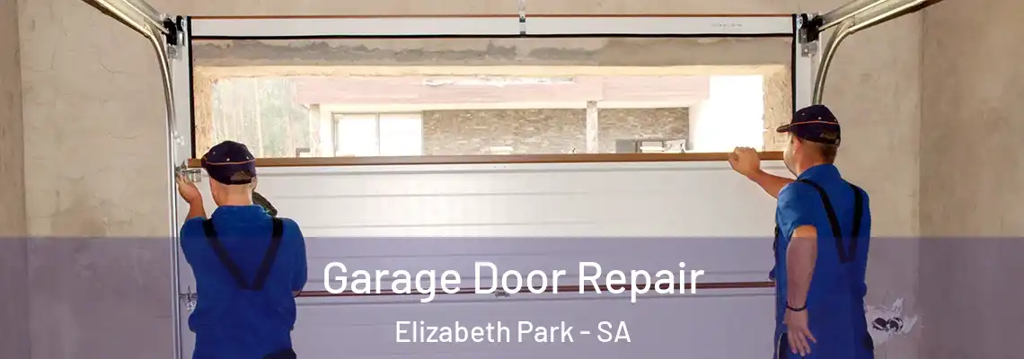  Garage Door Repair Elizabeth Park - SA