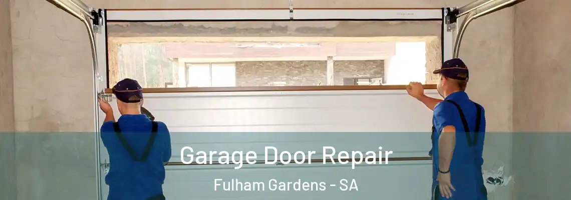  Garage Door Repair Fulham Gardens - SA